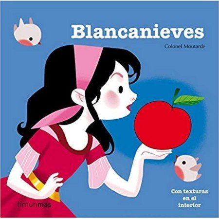 Cuentos con texturas: Blancanieves