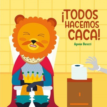 ¡todos hacemos caca!