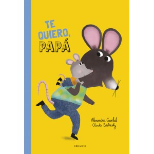 ¡Te quiero, papá!