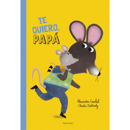 ¡Te quiero, papá!