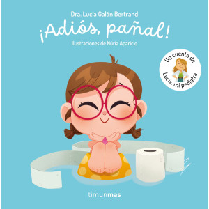 ¡Adiós, pañal! Un cuento de...