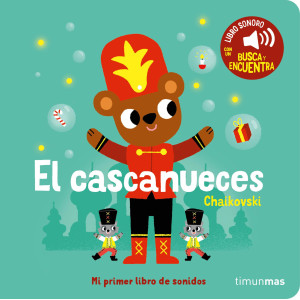 El cascanueces. Mi primer...