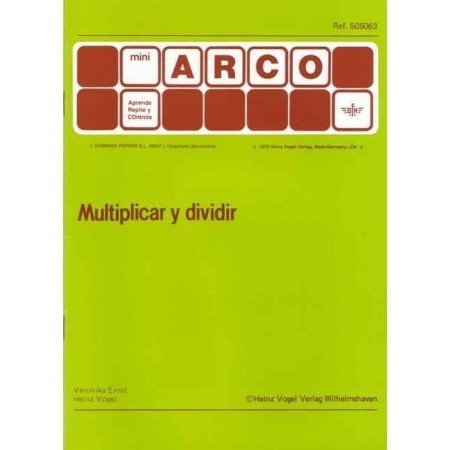 Mini Arco: Multiplicar y dividir